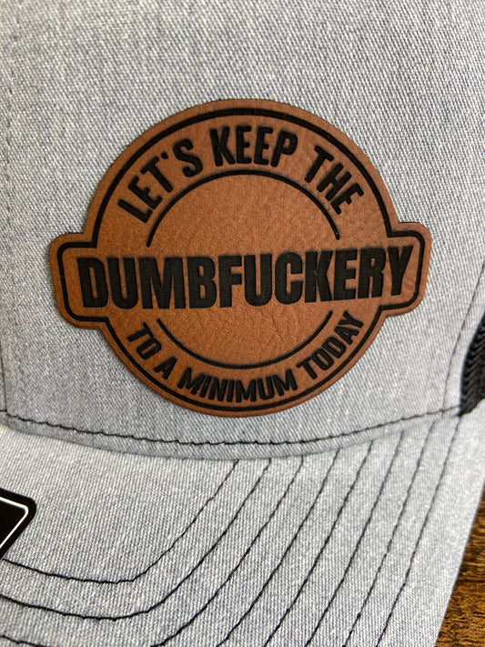 Dumbfuckery hat