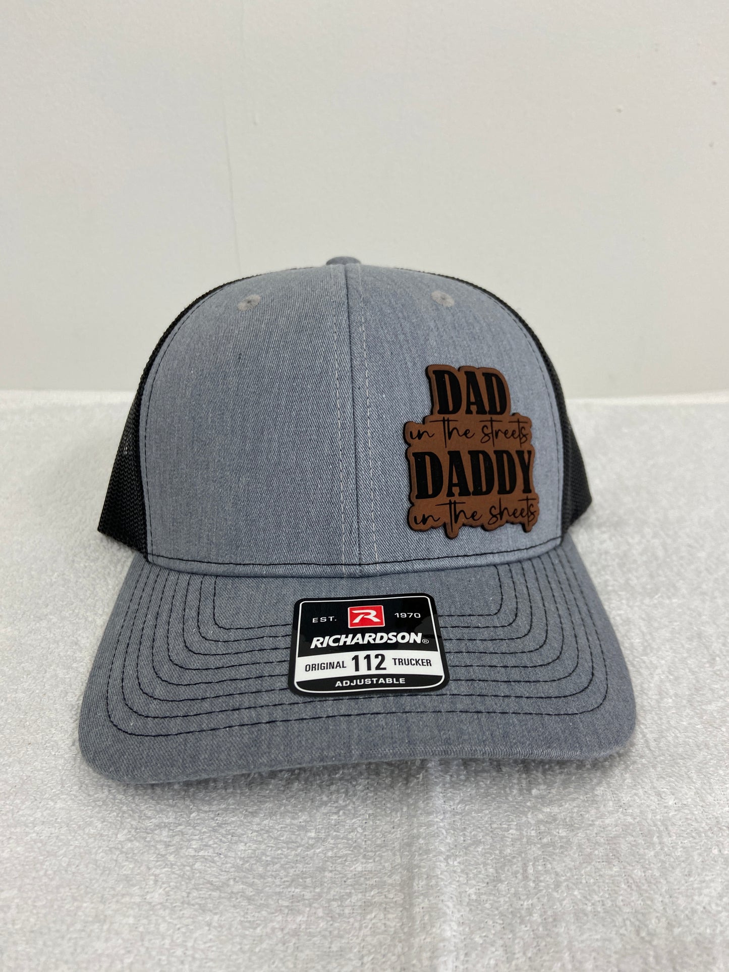 Dad on the streets, Daddy in the sheets on Richardson 112 Hat